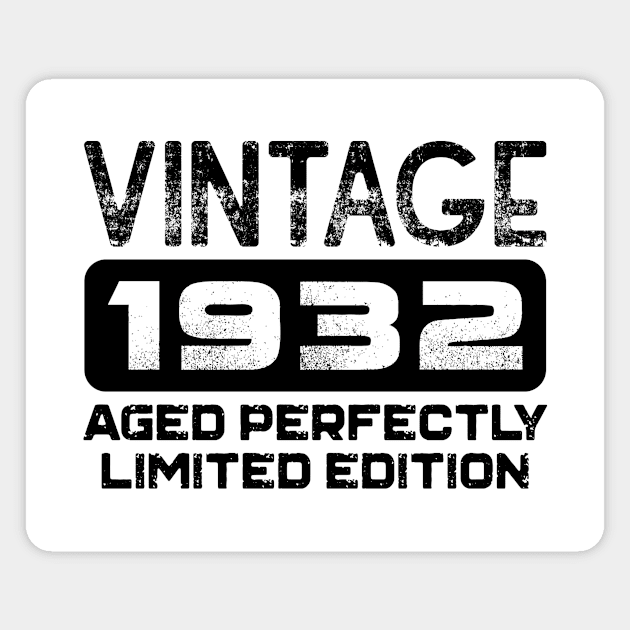 Birthday Gift Vintage 1932 Aged Perfectly Magnet by colorsplash